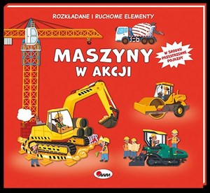 Picture of Maszyny w akcji Rozkładane i ruchome elementy