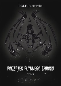 Picture of Początek płynnego chaosu Tom 1