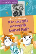 Książka : Kto ukradł... - Marta H. Milewska