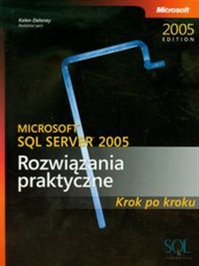 Picture of Microsoft SQL Server 2005 Rozwiązania praktyczne Krok po kroku + CD