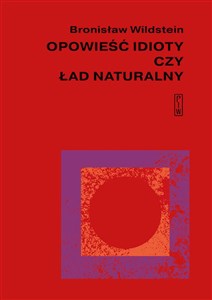 Picture of Opowieść idioty czy ład naturalny