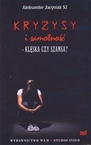 Obrazek [Audiobook] Kryzysy i samotność Klęska czy szansa