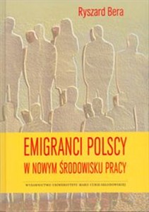 Picture of Emigranci polscy w nowym środowisku pracy