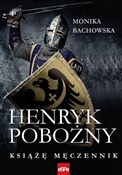 Henryk Pob... - Monika Bachowska - Ksiegarnia w UK