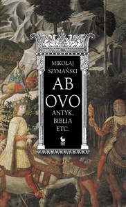 Picture of Ab ovo. Antyk, Biblia etc