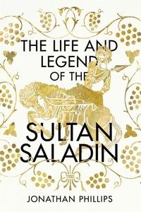 Obrazek The Life and Legend of the Sultan Saladin