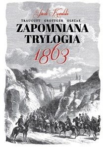 Obrazek Zapomniana trylogia 1863