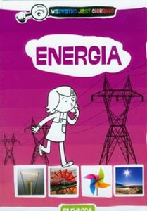 Picture of Energia Wszystko jest ciekawe