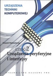 Picture of Urządzenia techniki komputerowej Część 2 Urządzenia peryferyjne i interfejsy