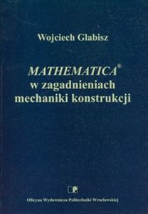 Obrazek Mathematica w zagadnieniach mechaniki konstrukcji