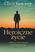 Heroiczne ... - Chris Lowney -  books from Poland