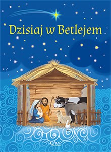 Picture of Dzisiaj w Betlejem Szopka na Boże Narodzenie Książeczka rozkładana