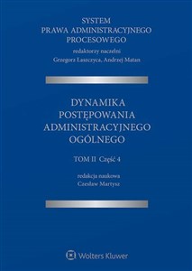 Picture of System Prawa Administracyjnego Procesowego Tom 2 Część 4. Dynamika postępowania administracyjnego ogólnego