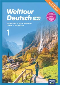 Picture of Welttour Deutsch neu 1 Podręcznik Język niemiecki Edycja 2024 Liceum Technikum