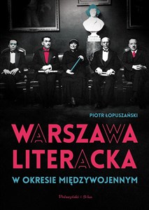 Picture of Warszawa literacka w okresie międzywojennym