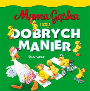 Obrazek Mama Gąska uczy dobrych manier