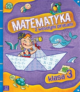 Picture of Matematyka z wesołymi piratami Klasa 3