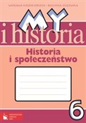 My i histo... - Wiesława Surdyk-Fertsch, Bogumiła Olszewska -  Polish Bookstore 