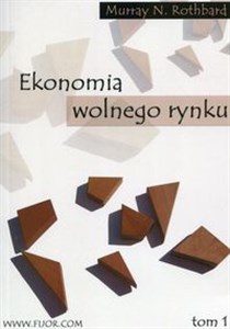 Picture of Ekonomia wolnego rynku Tom 1 Wykład akademicki