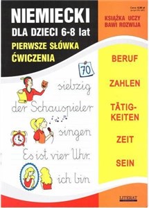 Picture of Niemiecki dla dzieci 6-8 lat Pierwsze słówka Ćwiczenia Beruf. Zahlen. Taetigkeiten. Zeit. Sein