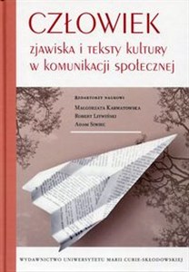 Picture of Człowiek Zjawiska i teksty kultury w komunikacji społecznej