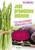 Jedz prawd... - Julie Montagu -  books from Poland
