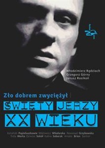 Picture of Zło dobrem zwyciężył Święty Jerzy XX wieku