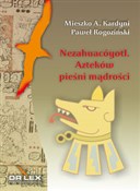 Nezahuacóy... - M. A. Kardyni, P. Rogoziński -  Książka z wysyłką do UK