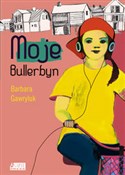 Moje Bulle... - Barbara Gawryluk -  books in polish 