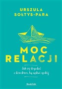 Moc relacj... - Urszula Sołtys-Para -  books in polish 