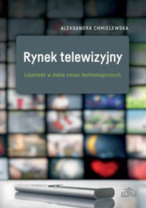 Picture of Rynek telewizyjny Lojalność w dobie zmian technologicznych