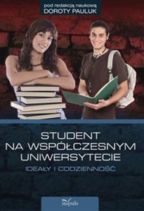 Picture of Student na współczesnym uniwersytecie ideały i codzienność