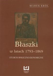 Picture of Błaszki w latach 1793-1869 Studium społeczno-ekonomiczne