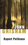 Książka : Raport Pel... - John Grisham