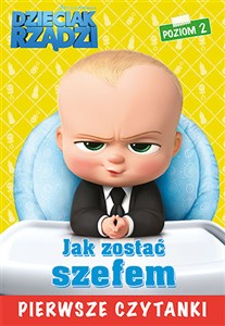 Obrazek Dzieciak rządzi Jak zostać szefem Pierwsze czytanki