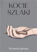 Kocie szla... - Krystyna Jarocka -  foreign books in polish 