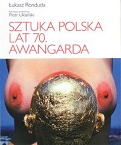 Obrazek Sztuka polska lat 70 Awangarda