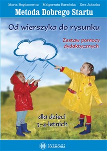 Picture of Metoda Dobrego Startu Od wierszyka do rysunku Zestaw pomocy dydaktycznych dla dzieci 3-4-letnich