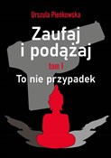 Zaufaj i p... - Urszula Pieńkowska -  books from Poland