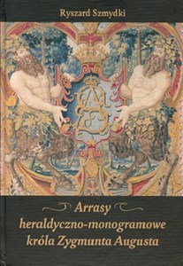 Picture of Arrasy heraldyczno - monogramowe króla Zygmunta  Augusta