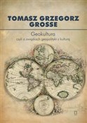 Geokultura... - Tomasz Grzegorz Grosse -  Książka z wysyłką do UK