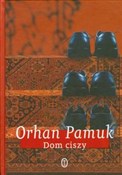 Dom ciszy - Orhan Pamuk -  foreign books in polish 