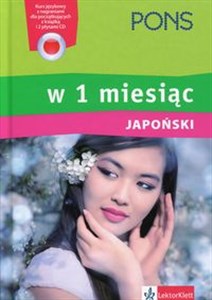 Picture of Japoński w 1 miesiąc + 2CD Kurs językowy z nagraniami dla początkujących z książką i 2 płytami CD
