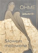 Zobacz : Słowem mal... - Małgorzata Ohme, Joanna Sarapata