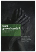 polish book : Nowa opiek... - Włodzimierz Anioł, Rafał Bakalarczyk, Krzysztof Frysztacki, Krzysztof Piątek