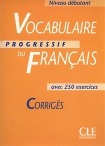 Obrazek Vocabulaire progressif du français Niveau débutant Corrigés