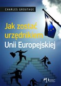 Jak zostać... - Charles Groutage -  books from Poland
