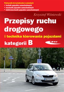 Obrazek Przepisy ruchu drogowego i technika kierowania pojazdami kategorii B