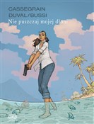 polish book : Nie puszcz... - Fred Duval, Michel Bussi