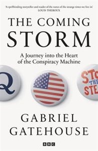 Picture of The Coming Storm A Journey into the Heart of the Conspiracy Machine